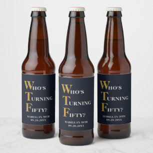 Rótulo Para Garrafa De Cerveja Engraçado 50º aniversário WTF Personalizado Humoro