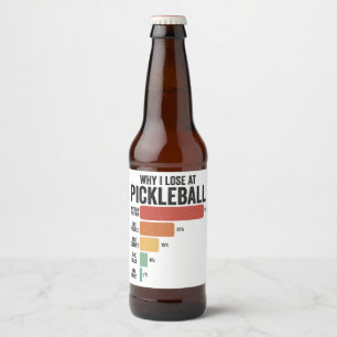 Rótulo Para Garrafa De Cerveja Engraçado Pickleball Dink Esporte Por Que Eu Perde