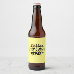 Rótulo Para Garrafa De Cerveja Ensino do Café de Arte do Professor Repetir