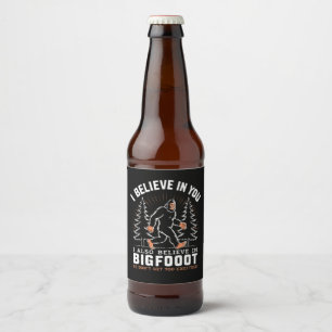 Rótulo Para Garrafa De Cerveja Eu Acredito Em Você, Mas Também Acredito Em Pé Gra