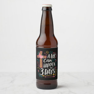 Rótulo Para Garrafa De Cerveja Muito Pode Acontecer Em 3 Dias Jesus Páscoa