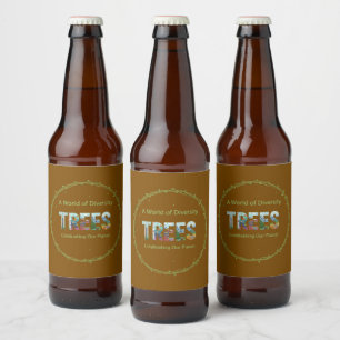 Rótulo Para Garrafa De Cerveja Mundo de Diversidade ÁRVORES Celebre nosso Plane