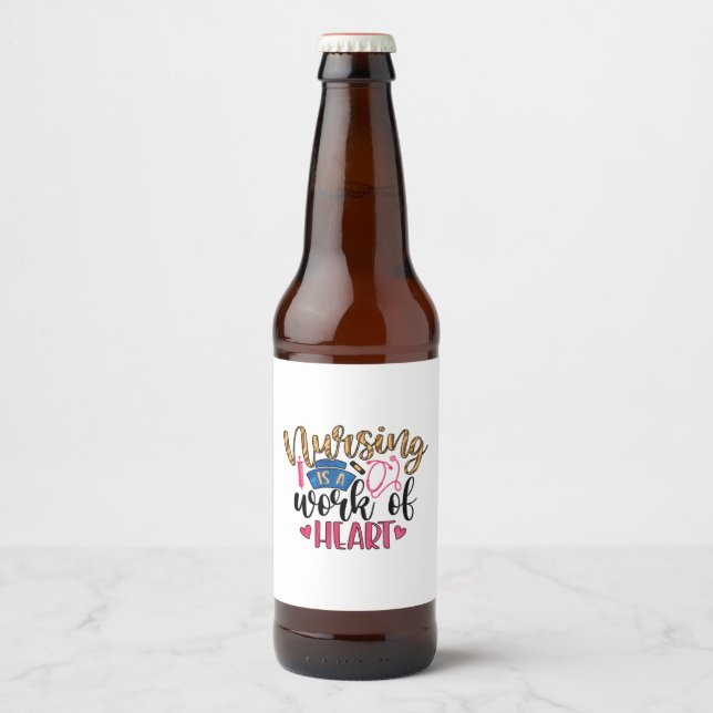 Rótulo Para Garrafa De Cerveja Nurse Gift Nursing Is A Work Of Heart (Frente)
