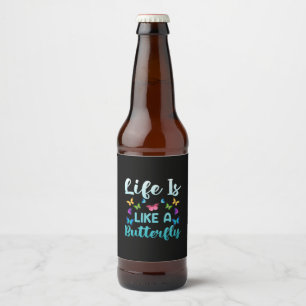 Rótulo Para Garrafa De Cerveja Presente de borboleta A Vida É Como Uma Borbolet