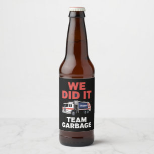 Rótulo Para Garrafa De Cerveja Trump 2024 Truck Garbage Nós Fizemos Ele Team Garb