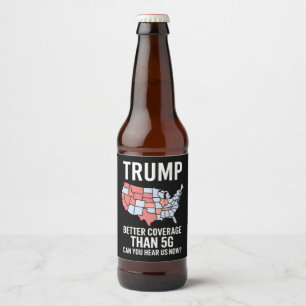 Rótulo Para Garrafa De Cerveja Trump Tem Cobertura Melhor do que 5G Você Pode Nos