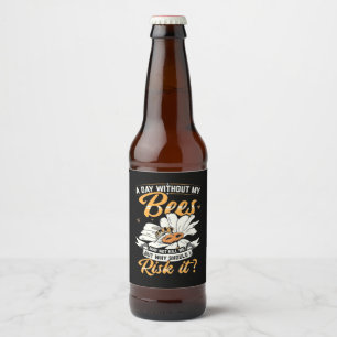 Rótulo Para Garrafa De Cerveja Um Dia Sem Minhas Abelhas