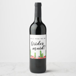 Rótulo Para Garrafa De Vinho Cactus e Succulent será minha dama de Bridesmaid