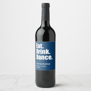 Rótulo Para Garrafa De Vinho Os azuis marinhos comem. Bebida. Dança. Wedding
