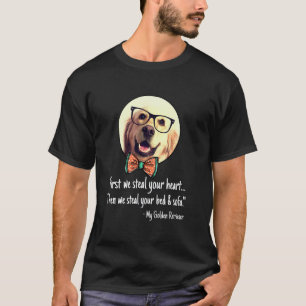 Roube Seu Coração, Camiseta Divertida do Golden Re