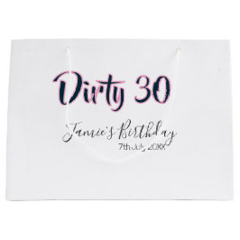 Sacola Para Presentes Grande Dirty 30 happy birthday name date pink gray callig