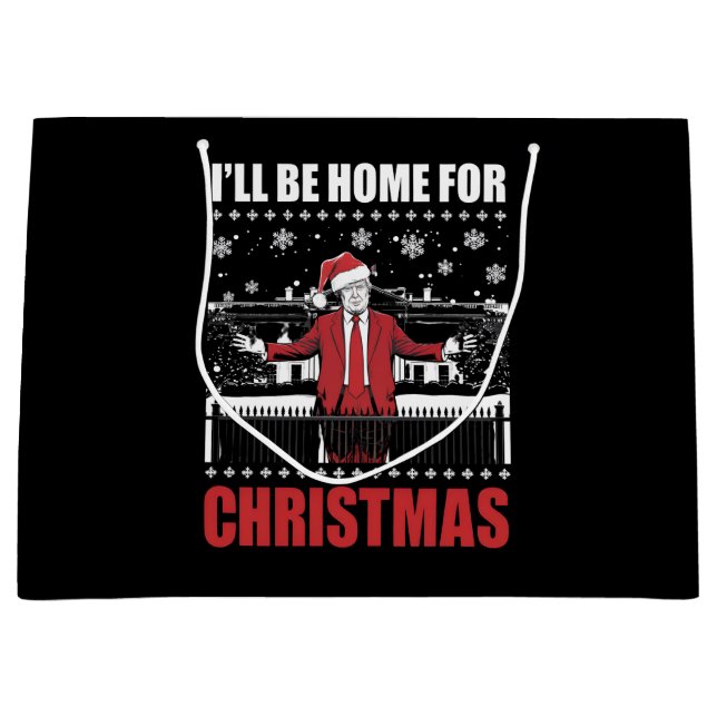 Sacola Para Presentes Grande Eu estarei em casa para o Natal Trump 47º Presiden (Frente)