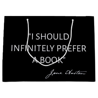 Sacola Para Presentes Grande Eu Preferiria Infinitamente Um Livro - Jane Austen