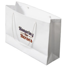 Sacola Para Presentes Grande Honoring Our Heroes / Bolsa de Regalo
