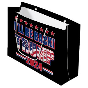 Sacola Para Presentes Grande Ill Be Back Trump 2024