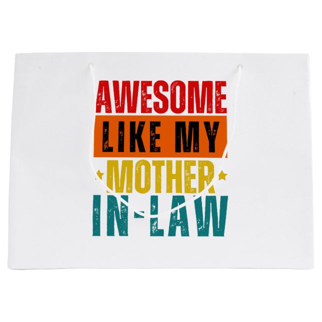 Sacola Para Presentes Grande Incrível Como Minha Mãe Em Direito (Frente)