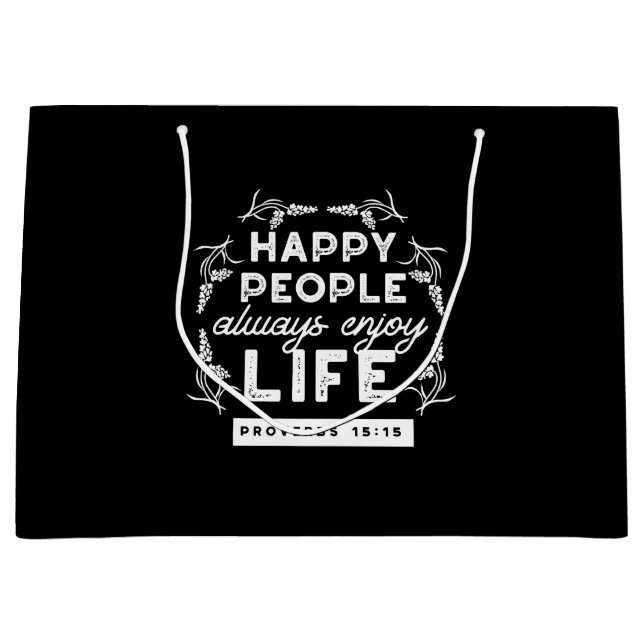 Sacola Para Presentes Grande Inspirational Christian Quote from Proverbs 15:15 (Frente)