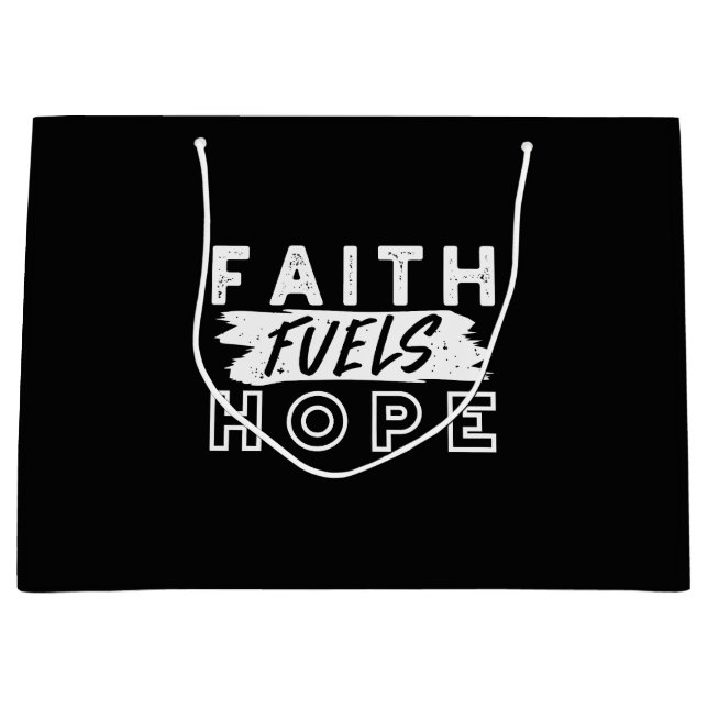 Sacola Para Presentes Grande Inspirational Faith Quote – Faith Fuels Hope (Frente)
