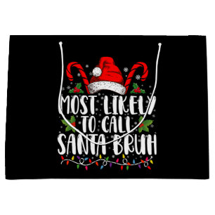 Sacola Para Presentes Grande Mais Propenso a Chamar Papai Noel de Bruh Natal Di