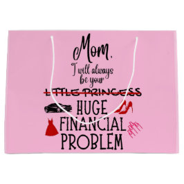 Sacola Para Presentes Grande Mamãe, Eu Sempre Serei Seu Grande Problema Finance