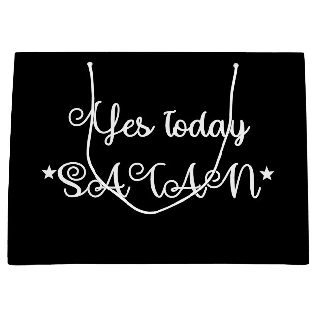 Sacola Para Presentes Grande Satã Sim Hoje (Frente)