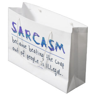Sacola Para Presentes Grande Slogan engraçado de SlipperyJoe's Sarcasm dizendo