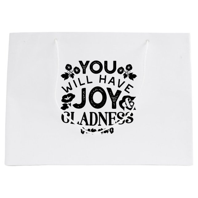 Sacola Para Presentes Grande You Will Have Joy and Gladness Inspirational Quote (Frente)