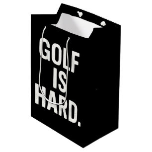 Sacola Para Presentes Média Golfe é Difícil Humor de Golfe Amante de Golfe Eng
