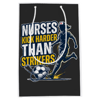 Sacola Para Presentes Média Nurses Kick Harder Than Strikers
