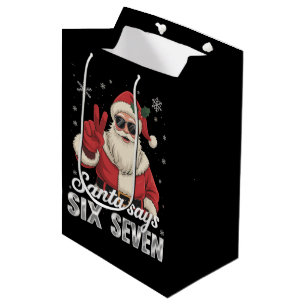 Sacola Para Presentes Média Papai Noel Engraçado Diz Seis Sete Natal 67 Meme X