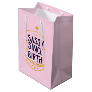 Sacola Para Presentes Média Sassy Desde o Nascimento Humoroso Nome Engraçado A