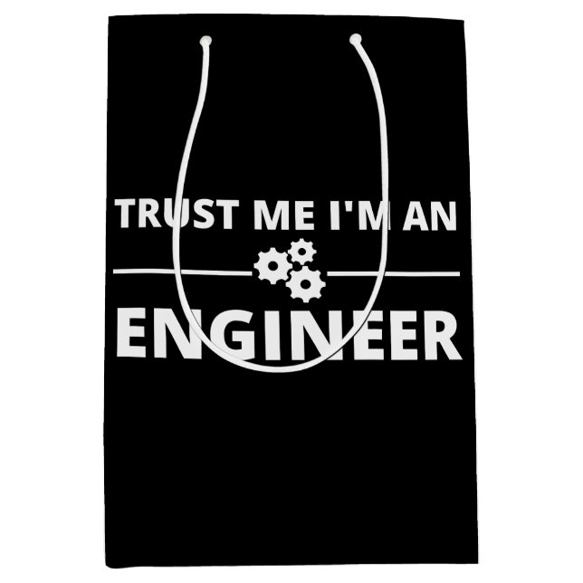 Sacola Para Presentes Média Trust me, I'm an Engineer (Frente)