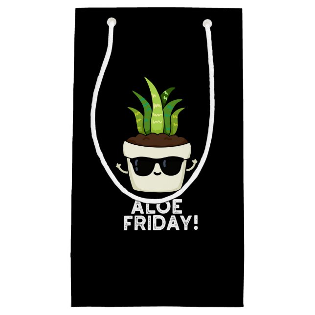 Sacola Para Presentes Pequena Aloe Friday Funny Aloe Vera Plant Pun Dark BG (Frente)