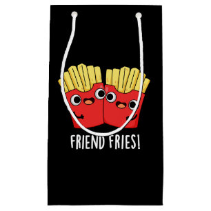 Sacola Para Presentes Pequena Amigo Fries Funny BFF Pun Dark BG