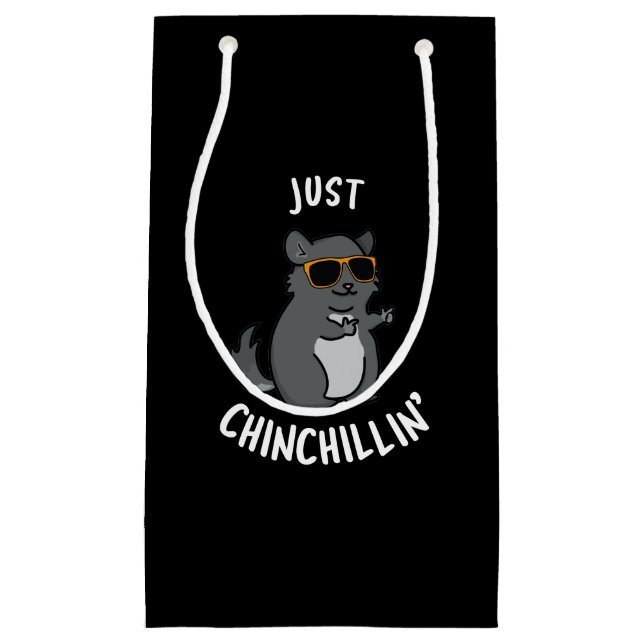 Sacola Para Presentes Pequena Apenas Chin-Chillin Funny Chinchilla Pun Dark BG (Frente)
