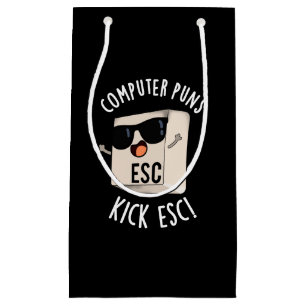 Sacola Para Presentes Pequena Computador Puns Kick Esc Engraçado Teclado Pun Dar
