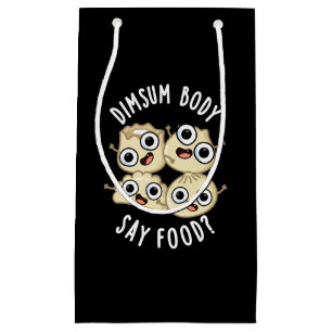 Sacola Para Presentes Pequena Corpo Dimsum Diz Comida Engraçado Dimsum Pun Dark 