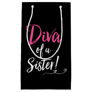 Sacola Para Presentes Pequena "DIVA de uma irmã! "