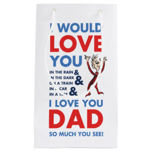 Sacola Para Presentes Pequena Dr. Seuss   Eu amo você, papai, tanto que você vai
