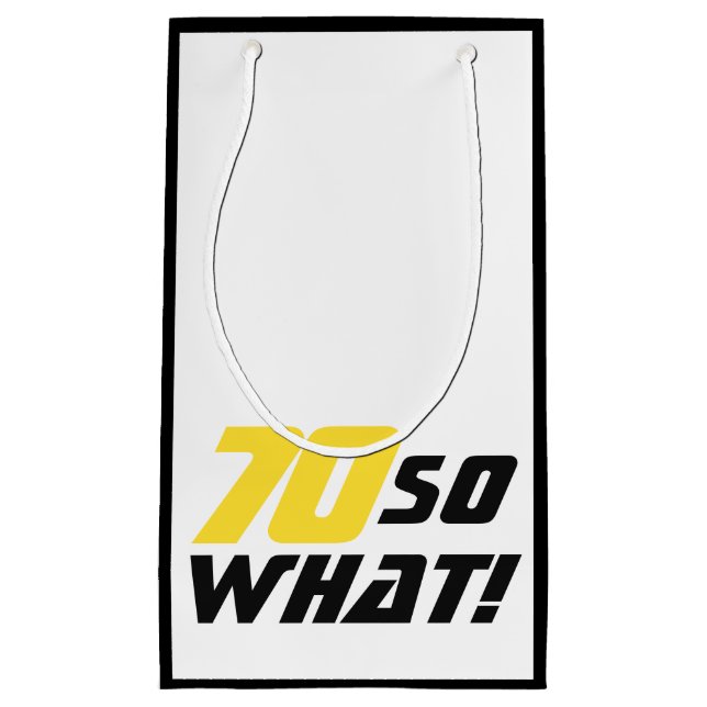 Sacola Para Presentes Pequena Engraçado 70, então que citação 70 de aniversário (Frente)