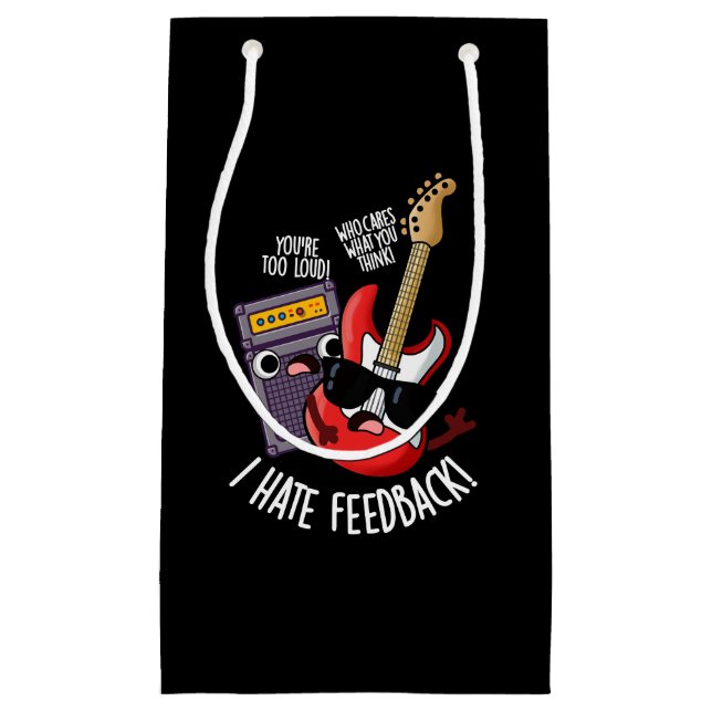 Sacola Para Presentes Pequena Eu Odeio Feedback Piada de Guitarra Divertida Fund (Frente)