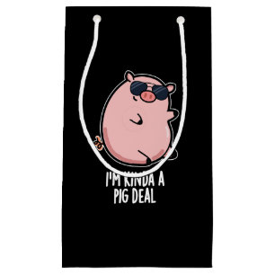 Sacola Para Presentes Pequena Eu sou um tipo de porco, um animal engraçado.