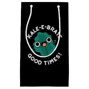 Sacola Para Presentes Pequena Kale-e-brate Good Times Engraçado Veggie Pun Dark