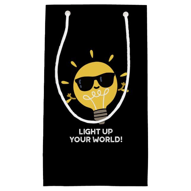 Sacola Para Presentes Pequena Light Up YOur World Positive Bulb Pun Dark BG (Frente)
