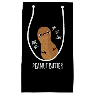 Sacola Para Presentes Pequena Manteiga de amendoim Engraçada Nut Pun Escuro BG