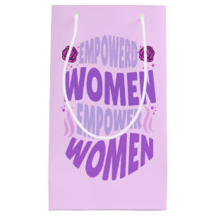 Sacola Para Presentes Pequena Mulheres empoderadas Capacitam o texto roxo