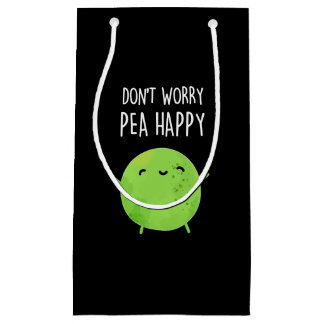 Sacola Para Presentes Pequena Não se preocupe Pea Feliz Pea Engraçado Pun Dark B