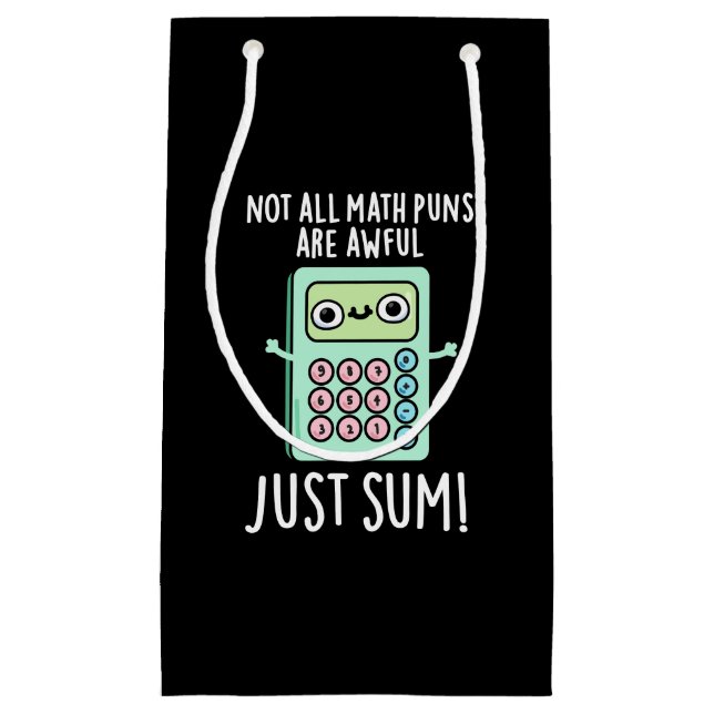 Sacola Para Presentes Pequena Nem Todos Os Peitos De Matemática São Terríveis Ap (Frente)