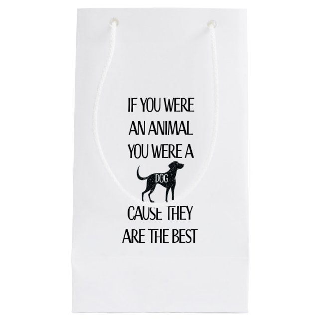 Sacola Para Presentes Pequena Os cães são os melhores (Frente)