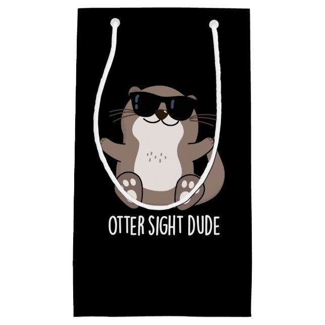 Sacola Para Presentes Pequena Otter Sight Dude Funny Animal Pun Dark BG (Frente)